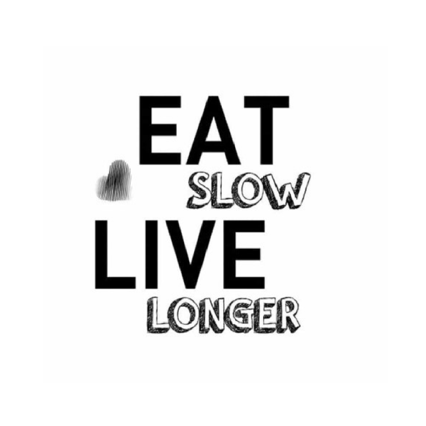 Eat Slow Live Longer